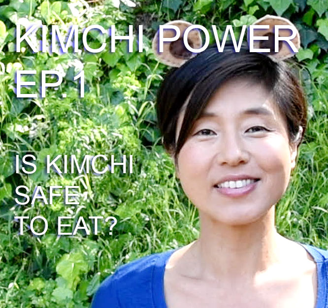 Kimchi Power Ep1-Is Kimchi safe to eat